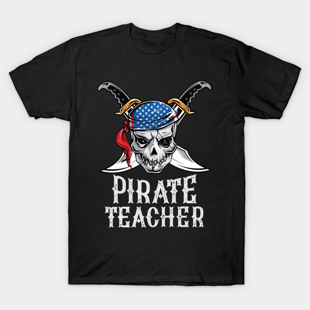 Pirate Teacher Skull Jolly Roger Halloween Costume T-Shirt by HCMGift